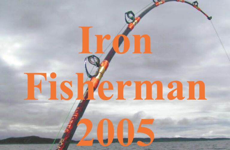 Iron Fisherman April 2005